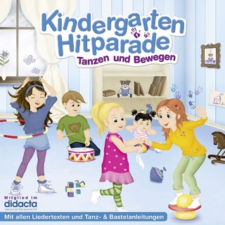 Die Kindergarten Hitparade -  Tanzen & Bewegen, 1 Audio-CD