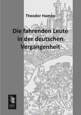 Die fahrenden Leute in der deutschen Vergangenheit