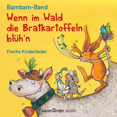 Wenn im Wald die Bratkartoffeln bl&uuml;h'n -  Bambam-Band
