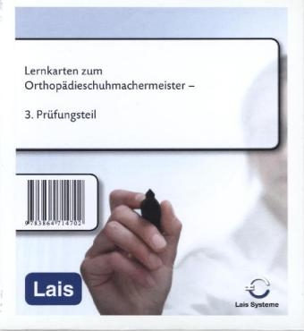 Lernkarten zum Orthop&auml;dieschumachermeister -  Hrsg. Sarastro GmbH