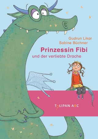 Prinzessin Fibi und der verliebte Drache