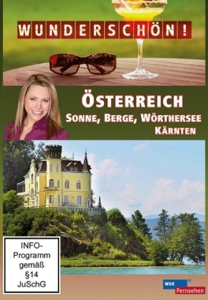 &Ouml;sterreich - Sonne, Berge, W&ouml;rthersee - K&auml;rnten - Wundersch&ouml;n!, 1 DVD