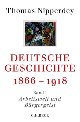 Beck'sche Reihe / Deutsche Geschichte 1866-1918
