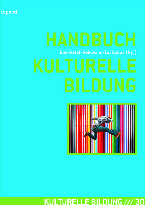 Handbuch Kulturelle Bildung - 