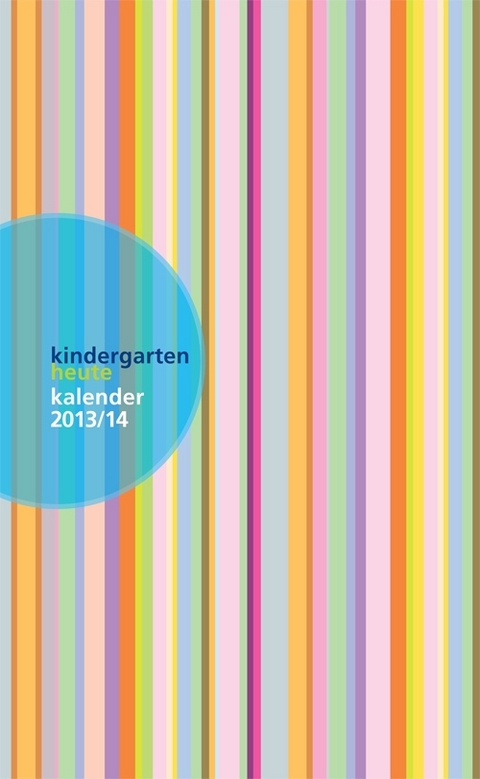 kindergarten heute Kalender 2013/14