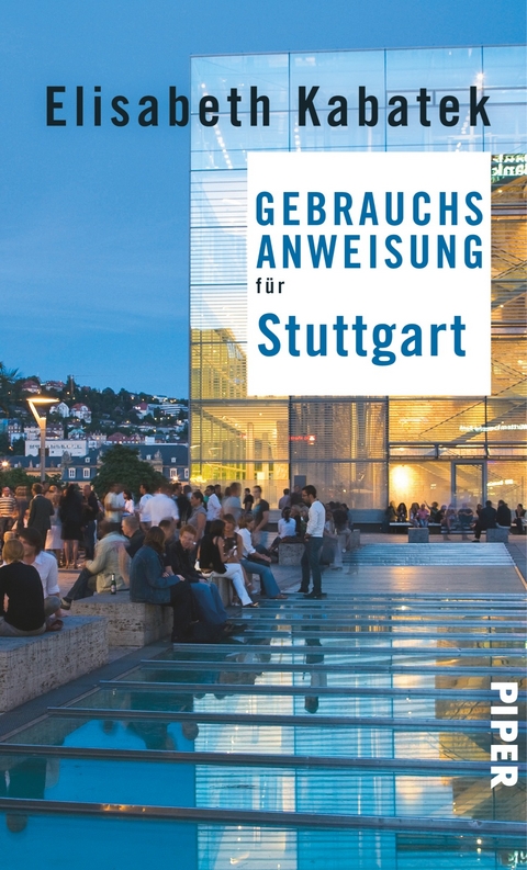 Gebrauchsanweisung f&uuml;r Stuttgart - Elisabeth Kabatek