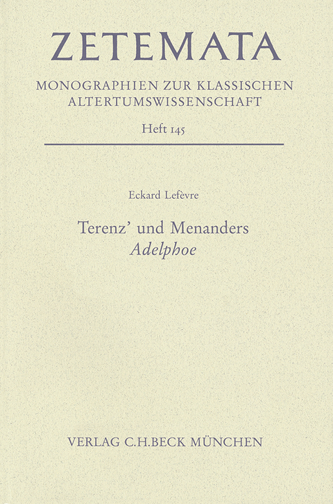 Zetemata / Terenz' und Menanders Adelphoe - Eckard Lef&egrave;vre