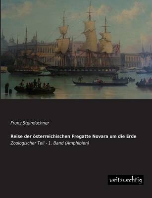 Reise der österreichischen Fregatte Novara um die Erde. Tl.1