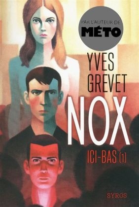 Nox. Tome 1