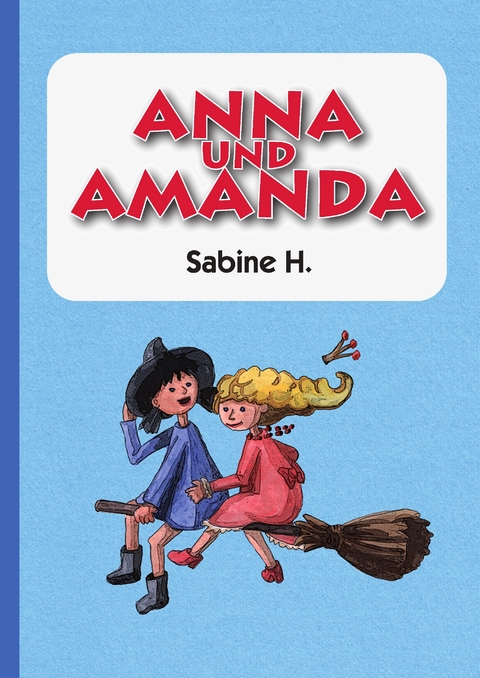 Anna und Amanda - Sabine H.