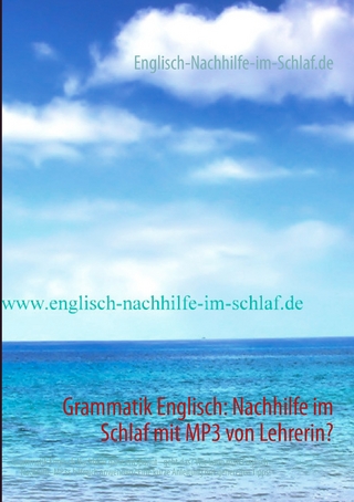 Grammatik Englisch: Nachhilfe im Schlaf mit MP3 von Lehrerin?
