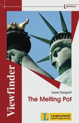 The Melting Pot - Israel Zangwill