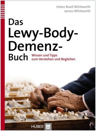 Das Lewy&ndash;Body&ndash;Demenz&ndash;Buch - Helen Buell Withworth, James Whitworth