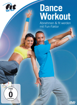 Fit For Fun - Dance Workout - Abnehmen & fit werden mit Fun-Faktor, 1 DVD