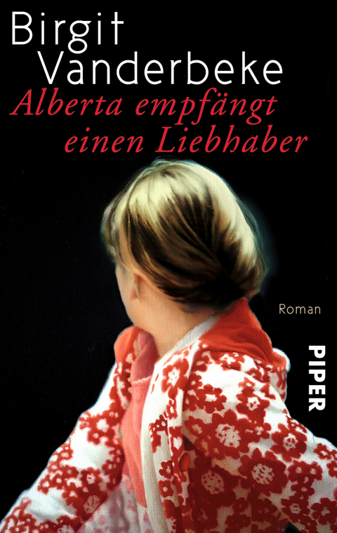 Alberta empf&auml;ngt einen Liebhaber - Birgit Vanderbeke