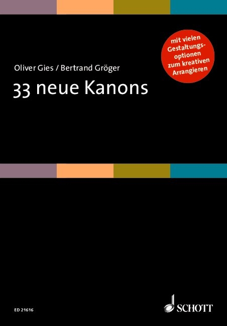33 neue Kanons - Oliver Gies, Bertrand Gr&ouml;ger