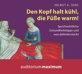 Den Kopf halt kühl, die Füße warm!