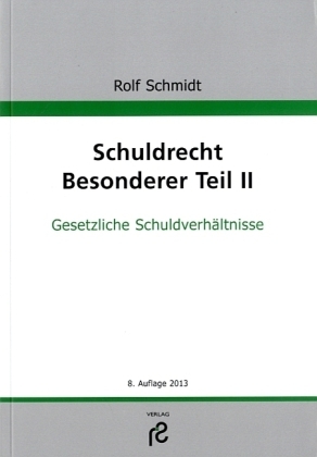 Schuldrecht Besonderer Teil - Rolf Schmidt