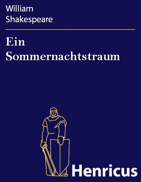 Ein Sommernachtstraum -  William Shakespeare