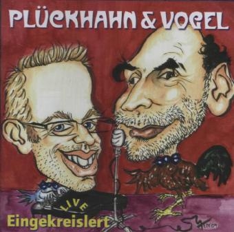 Eingekreislert, 1 Audio-CD -  Pl&uuml;ckhahn &  Vogel