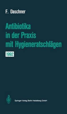 Antibiotika in der Praxis mit Hygieneratschlägen