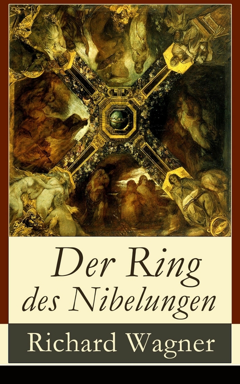 Der Ring des Nibelungen - Richard Wagner