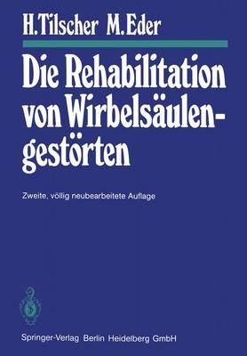 Die Rehabilitation von Wirbels&auml;ulengest&ouml;rten - H. Tilscher, M. Eder