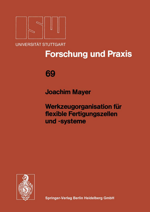 Werkzeugorganisation f&uuml;r flexible Fertigungszellen und -systeme - Joachim Mayer