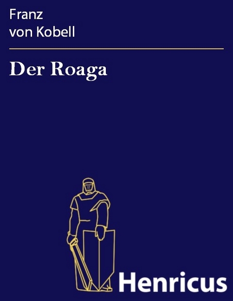 Der Roaga -  Franz von Kobell