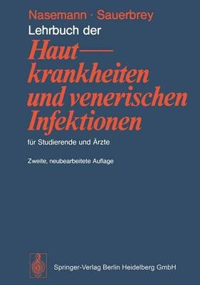 Lehrbuch Der Hautkrankheiten Und Venerischen Infektionen Fur Studierende Und Rzte (2., Uber Arb. U. Erw. Aufl.)