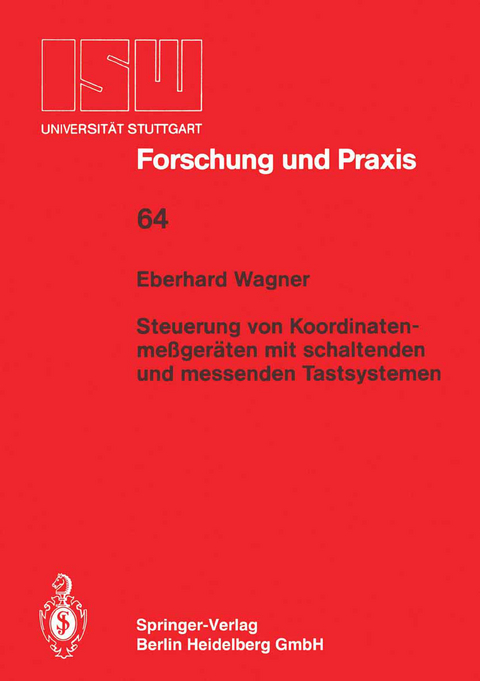Steuerung von Koordinatenme&szlig;ger&auml;ten mit schlatenden und messenden Tastsystemen - Eberhard Wagner