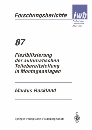 Flexibilisierung der automatischen Teilebereitstellung in Montageanlagen