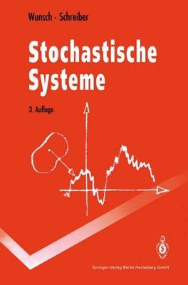 Stochastische Systeme - Gerhard Wunsch, Helmut Schreiber