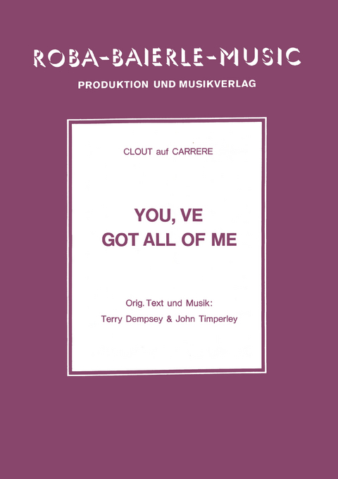 You've got all of me - Terry Dempsey, John Timperley