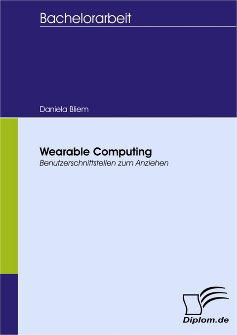 Wearable Computing -  Daniela Bliem