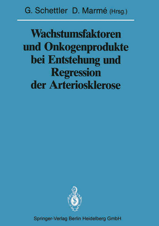 Wachstumsfaktoren und Onkogenprodukte bei Entstehung und Regression der Arteriosklerose