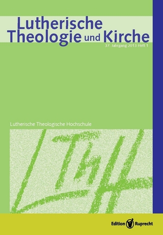 Lutherische Theologie und Kirche, Heft 01/2013