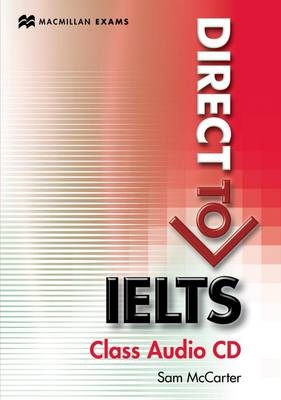 Direct to IELTS  Class Audio CDx1 - Sam McCarter