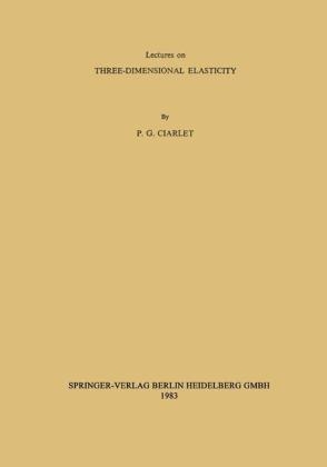 Lectures on Three-Dimensional Elasticity