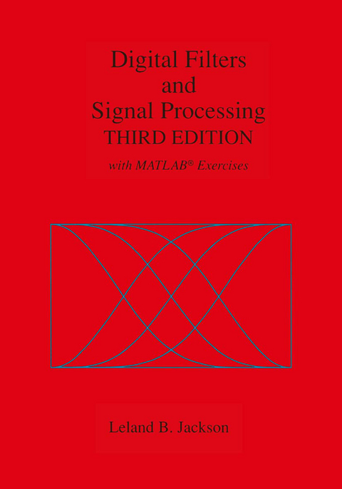Digital Filters and Signal Processing - Leland B. Jackson