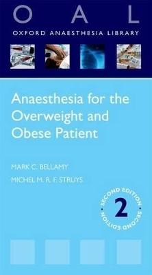 Anaesthesia for the Overweight and Obese Patient -  Bellamy,  Struys