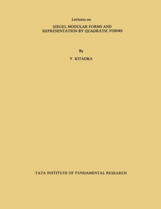 Lectures on Siegel Modular Forms and Representation by Quadratic Forms