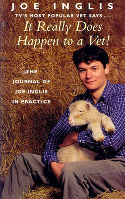 It Really Does Happen to a Vet - Joe Inglis