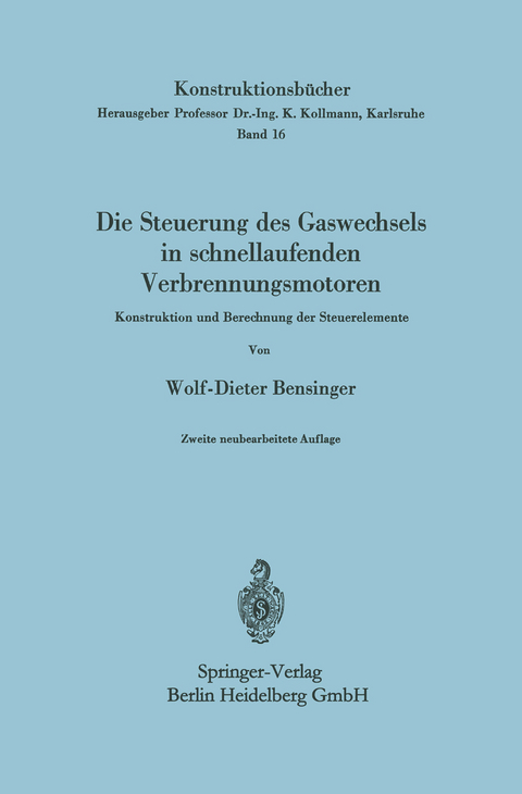 Die Steuerung des Gaswechsels in schnellaufenden Verbrennungsmotoren - Wolf-Dieter Bensinger