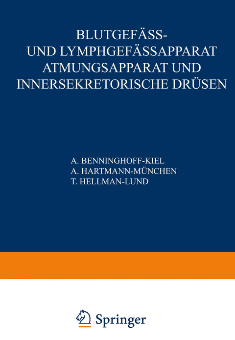Blutgef&auml;ss- und Lymphgef&auml;ssapparat Atmungsapparat und Innersekretorische Dr&uuml;sen - A. Benninghoff, A. Hartmann, T. Hellman