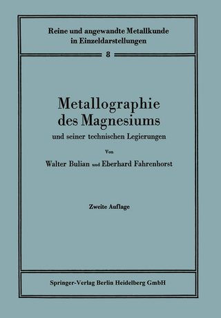 Metallographie des Magnesiums und seiner technischen Legierungen