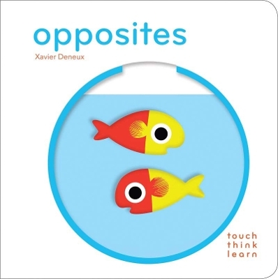 Touchthinklearn: Opposites - Xavier Deneux