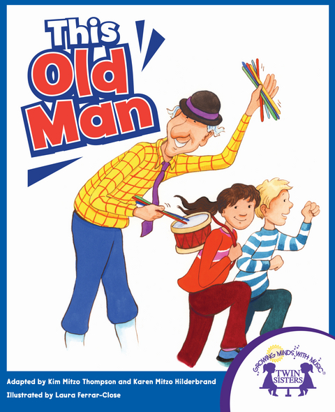 This Old Man -  Karen Mitzo Hilderbrand,  Kim Mitzo Thompson