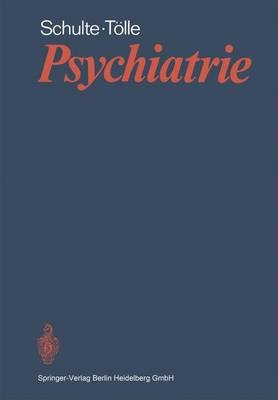 Psychiatrie - Walter Schulte, Rainer T Lle