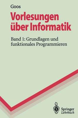 Vorlesungen &uuml;ber Informatik - Gerhard Goos